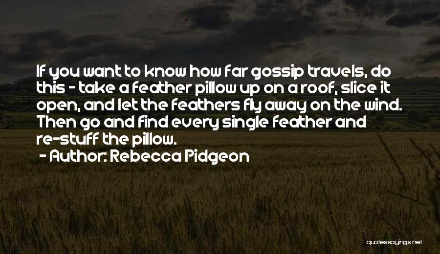 If You Want To Fly Quotes By Rebecca Pidgeon