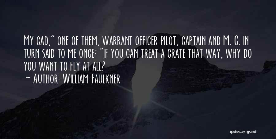 If You Want To Fly Quotes By William Faulkner