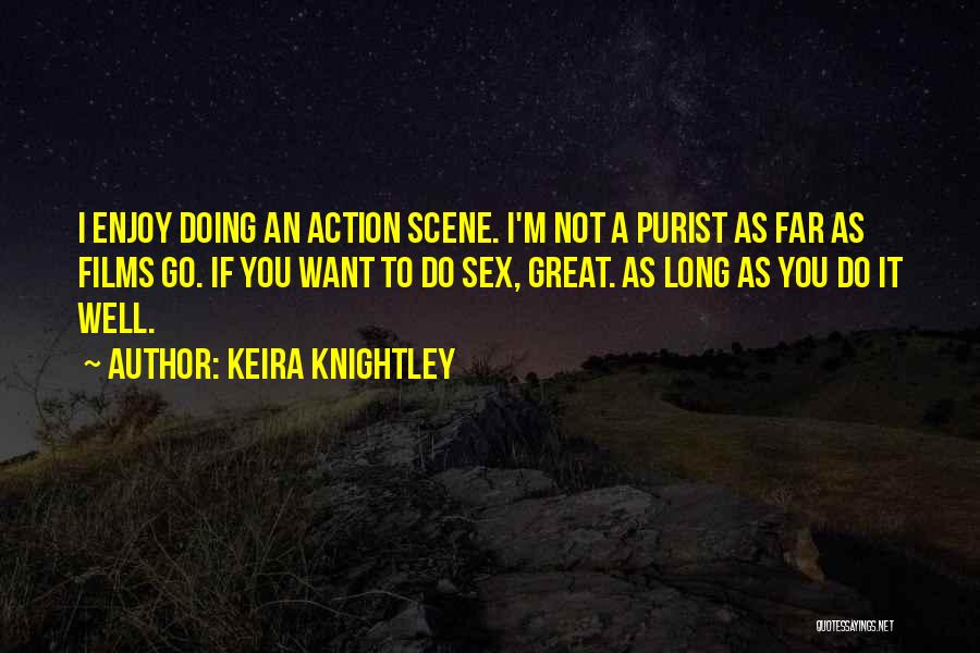 If You Want To Go Far Quotes By Keira Knightley