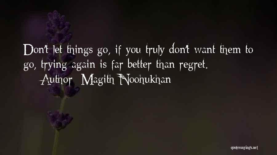 If You Want To Go Far Quotes By Magith Noohukhan