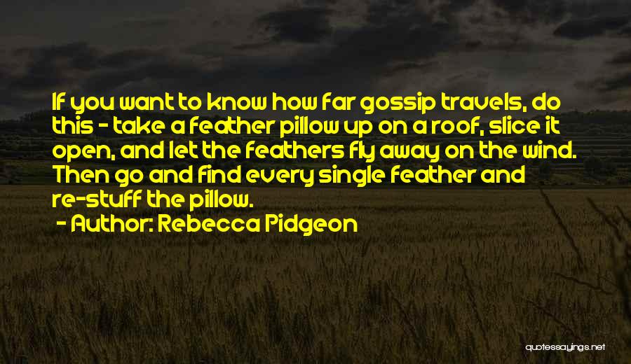 If You Want To Go Far Quotes By Rebecca Pidgeon