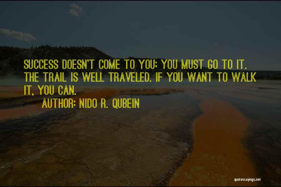 If You Want To Go Quotes By Nido R. Qubein