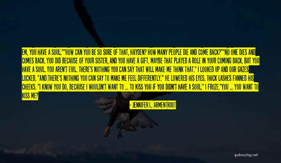 If You Want To Know Me Quotes By Jennifer L. Armentrout If You Want To Know Me Quotes By Jennifer L. Armentrout