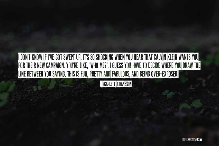 If You Want To Know Me Quotes By Scarlett Johansson If You Want To Know Me Quotes By Scarlett Johansson