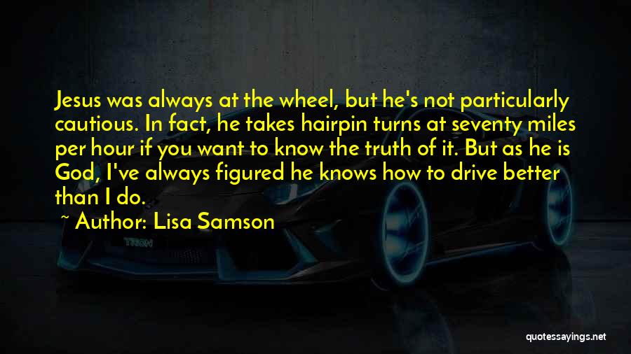 If You Want To Know Quotes By Lisa Samson