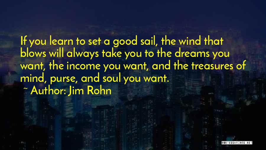 If You Want To Learn Quotes By Jim Rohn