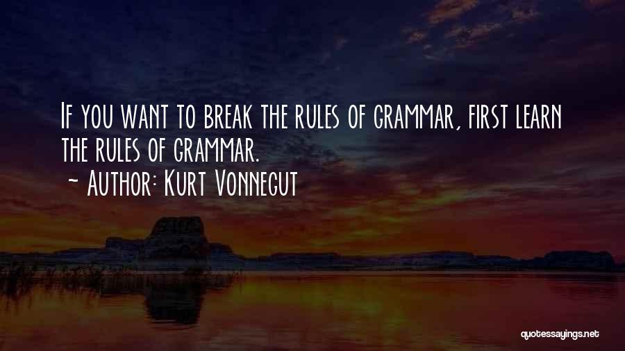 If You Want To Learn Quotes By Kurt Vonnegut