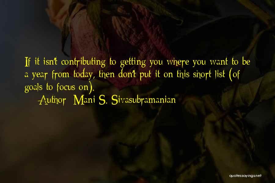 If You Want To Learn Quotes By Mani S. Sivasubramanian