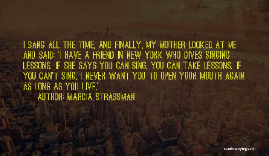 If You Want To Live Quotes By Marcia Strassman