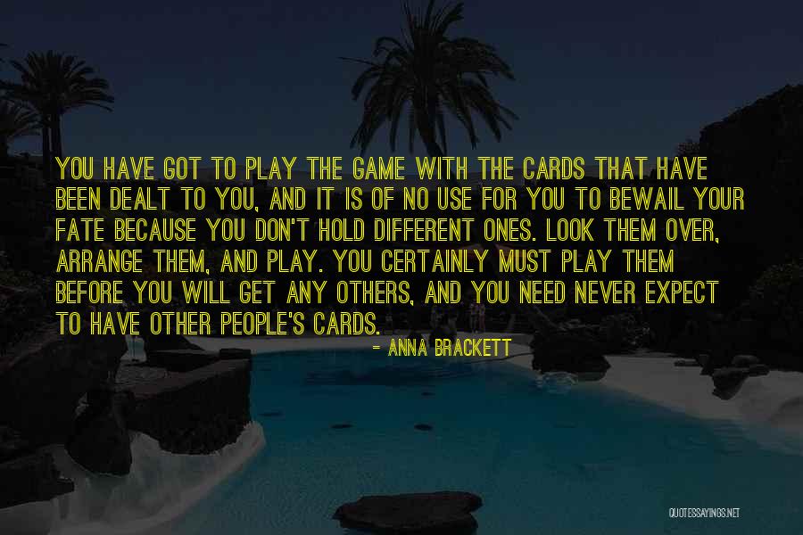 If You Want To Play Games Quotes By Anna Brackett