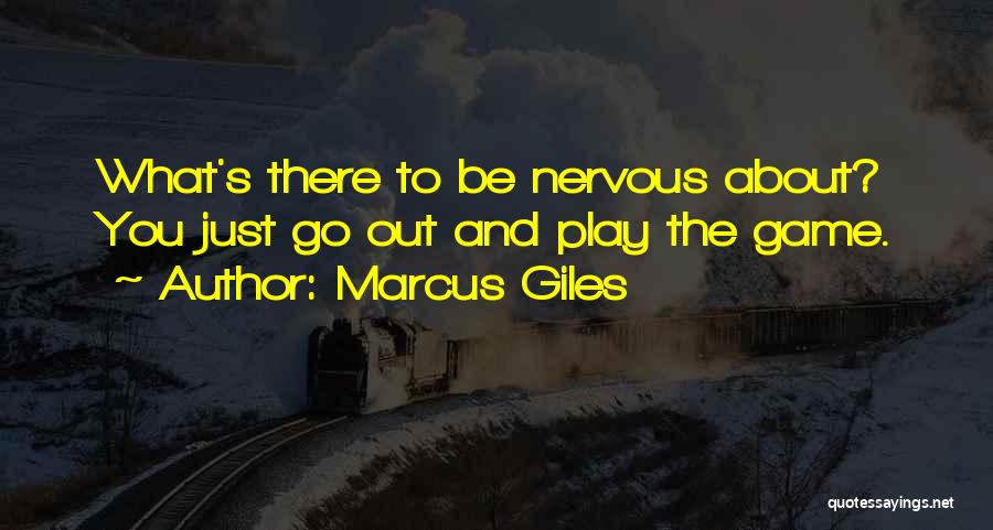 If You Want To Play Games Quotes By Marcus Giles