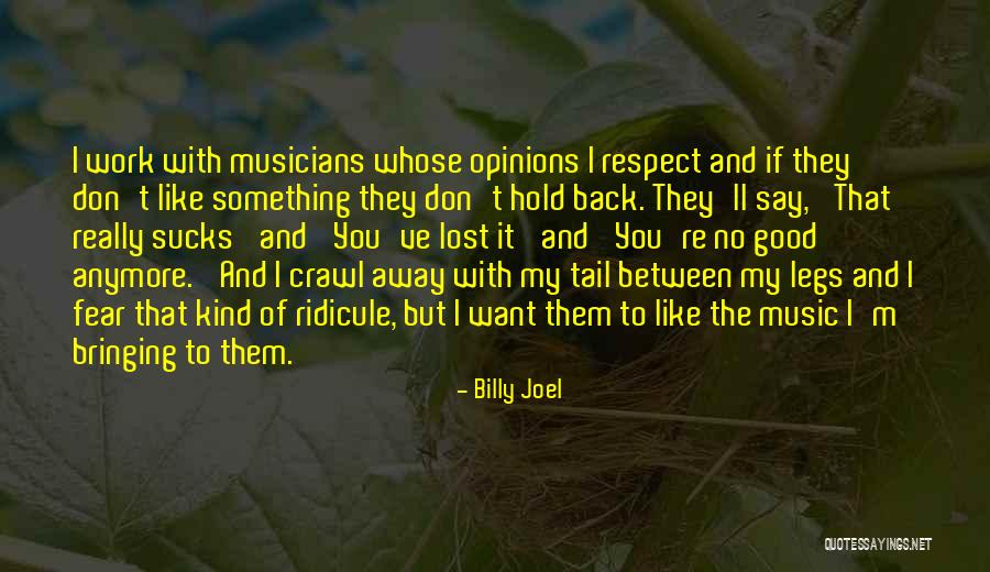 If You Want To Say Something Quotes By Billy Joel If You Want To Say Something Quotes By Billy Joel