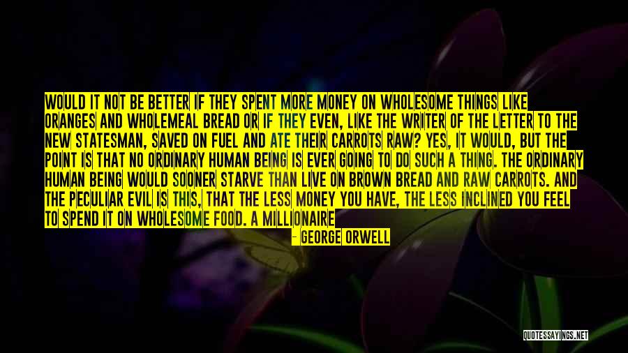 If You Want To Say Something Quotes By George Orwell If You Want To Say Something Quotes By George Orwell