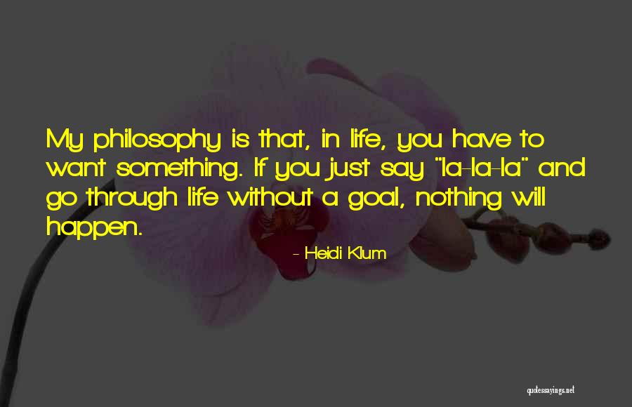 If You Want To Say Something Quotes By Heidi Klum If You Want To Say Something Quotes By Heidi Klum