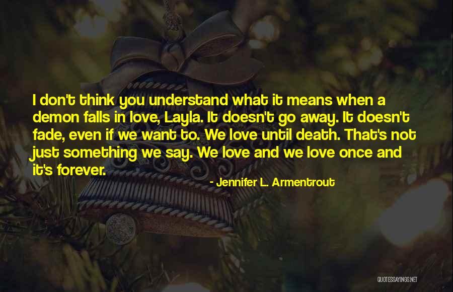 If You Want To Say Something Quotes By Jennifer L. Armentrout