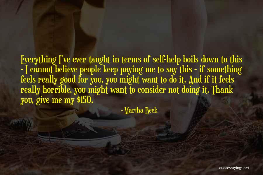 If You Want To Say Something Quotes By Martha Beck If You Want To Say Something Quotes By Martha Beck