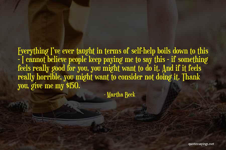 If You Want To Say Something Quotes By Martha Beck