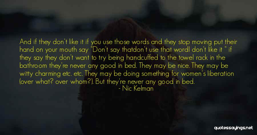 If You Want To Say Something Quotes By Nic Kelman If You Want To Say Something Quotes By Nic Kelman