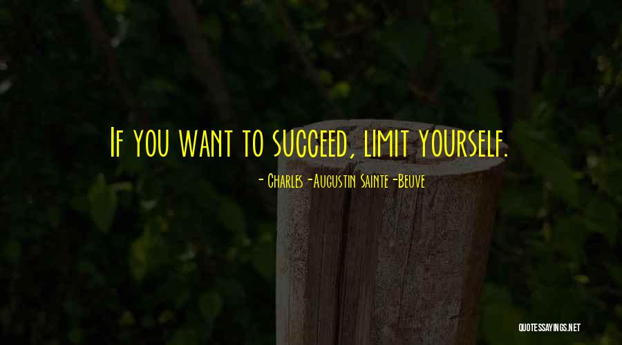 If You Want To Succeed Quotes By Charles-Augustin Sainte-Beuve