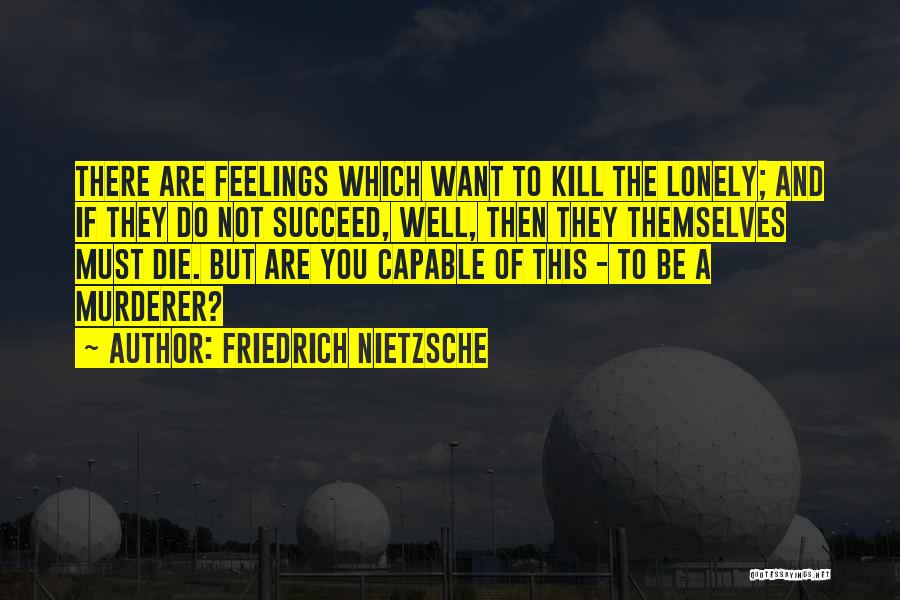 If You Want To Succeed Quotes By Friedrich Nietzsche