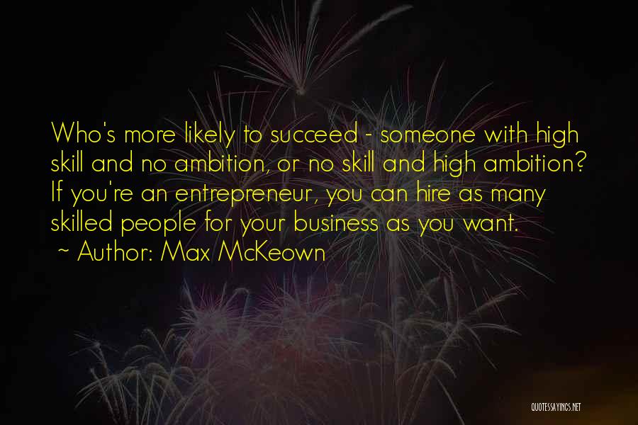 If You Want To Succeed Quotes By Max McKeown
