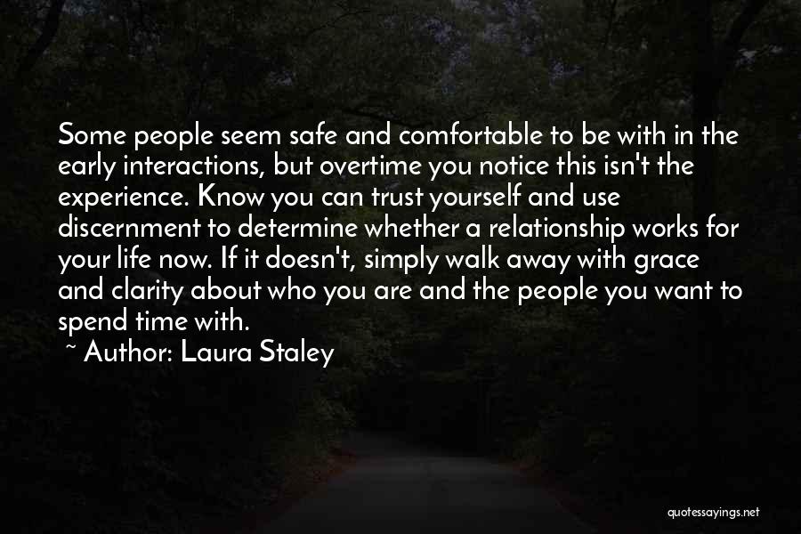 If You Want To Walk Away Quotes By Laura Staley