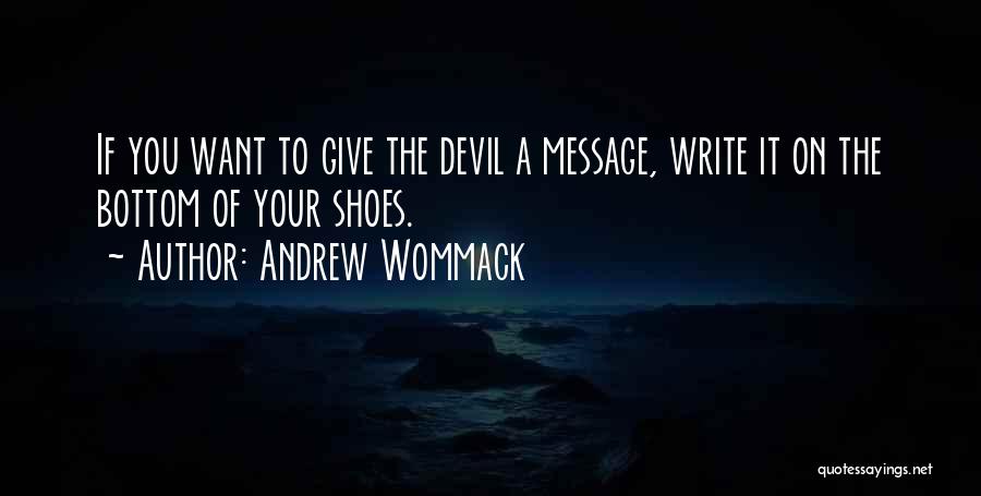 If You Want To Write Quotes By Andrew Wommack