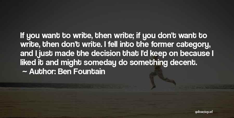 If You Want To Write Quotes By Ben Fountain