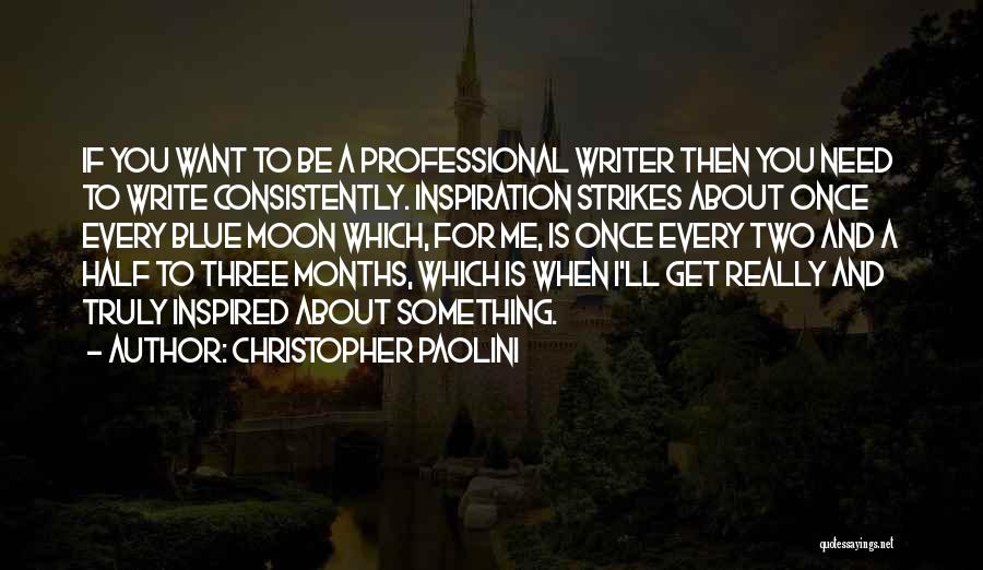 If You Want To Write Quotes By Christopher Paolini