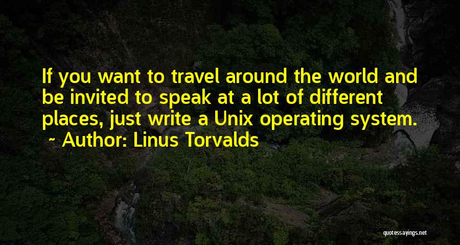 If You Want To Write Quotes By Linus Torvalds