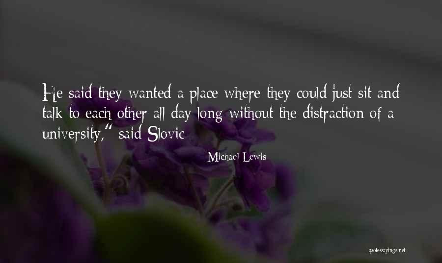 If You Wanted To Talk To Me You Would Quotes By Michael Lewis If You Wanted To Talk To Me You Would Quotes By Michael Lewis