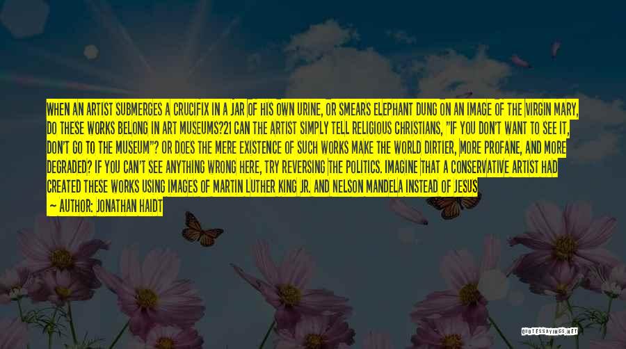 If You Were Here Quotes By Jonathan Haidt If You Were Here Quotes By Jonathan Haidt