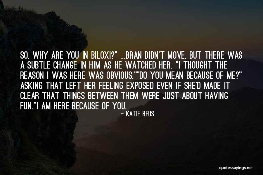 If You Were Here Quotes By Katie Reus