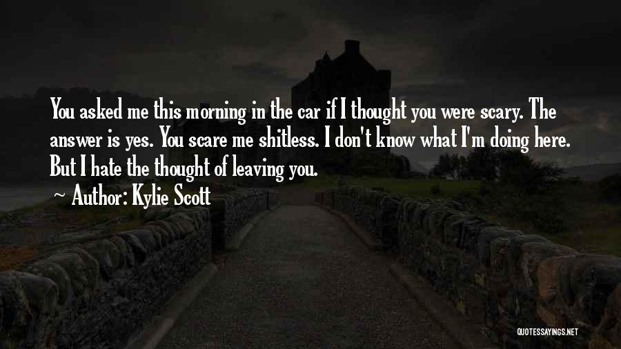 If You Were Here Quotes By Kylie Scott