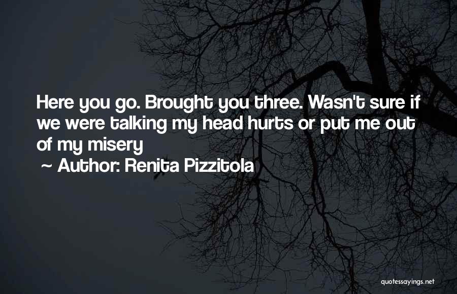 If You Were Here Quotes By Renita Pizzitola