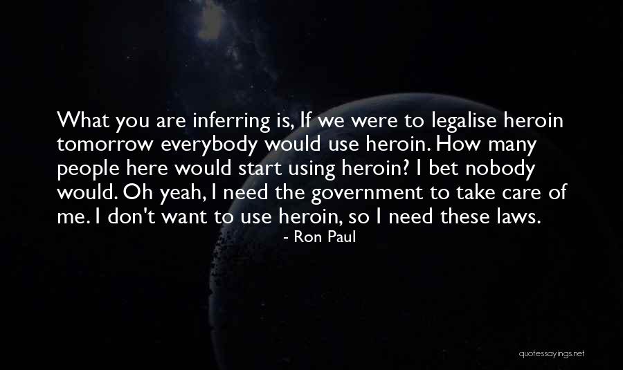 If You Were Here Quotes By Ron Paul