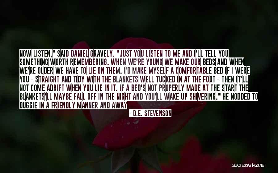 If You Were Me Quotes By D.E. Stevenson If You Were Me Quotes By D.E. Stevenson