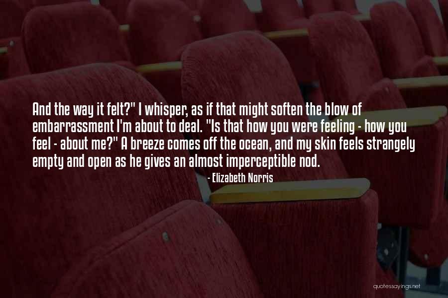 If You Were Me Quotes By Elizabeth Norris If You Were Me Quotes By Elizabeth Norris