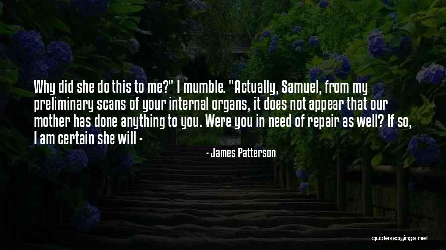 If You Were Me Quotes By James Patterson If You Were Me Quotes By James Patterson