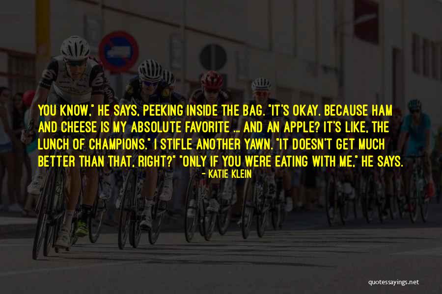 If You Were Me Quotes By Katie Klein If You Were Me Quotes By Katie Klein