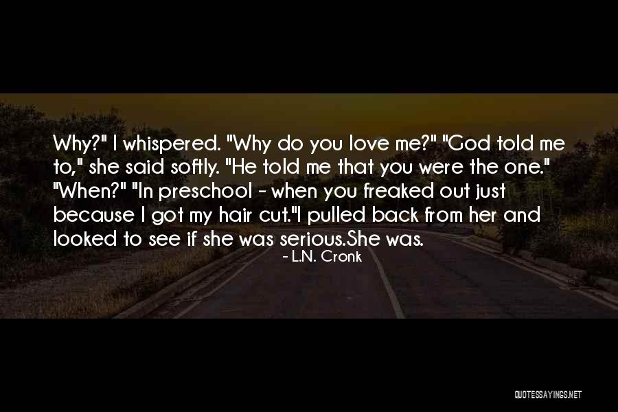If You Were Me Quotes By L.N. Cronk If You Were Me Quotes By L.N. Cronk