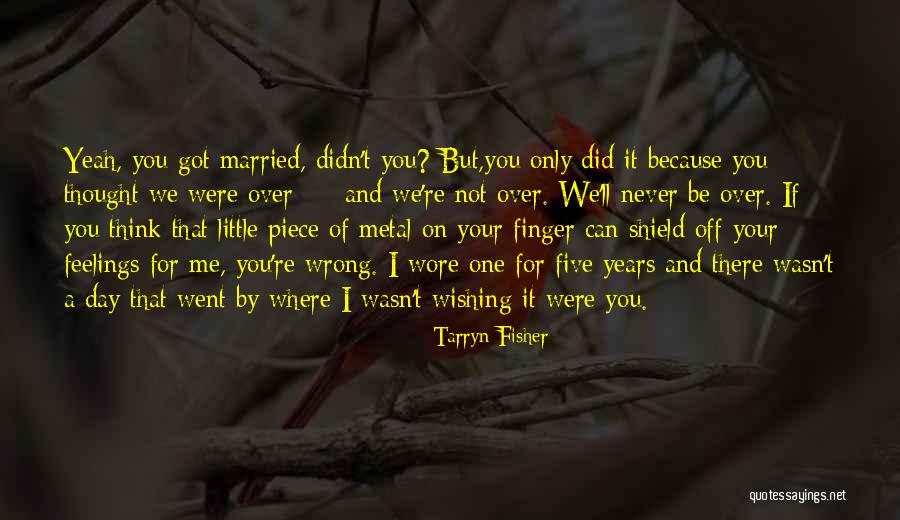 If You Were Me Quotes By Tarryn Fisher If You Were Me Quotes By Tarryn Fisher