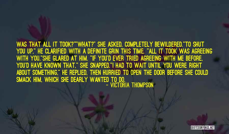 If You Were Me Quotes By Victoria Thompson If You Were Me Quotes By Victoria Thompson