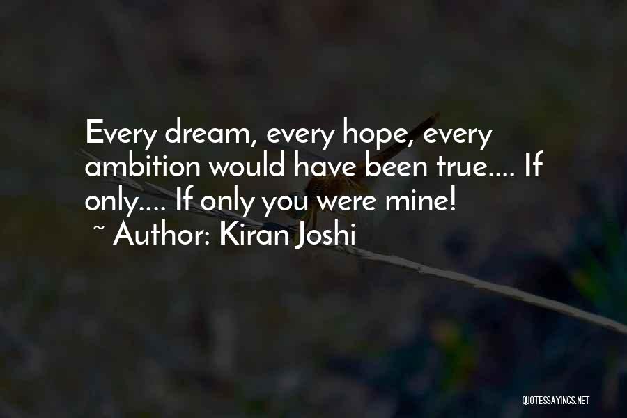 If You Were Mine Love Quotes By Kiran Joshi