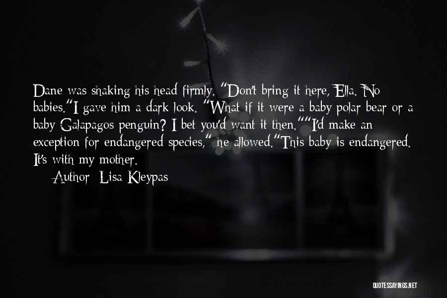 If You Were My Baby Quotes By Lisa Kleypas