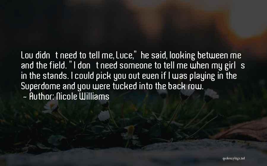 If You Were My Girl Quotes By Nicole Williams