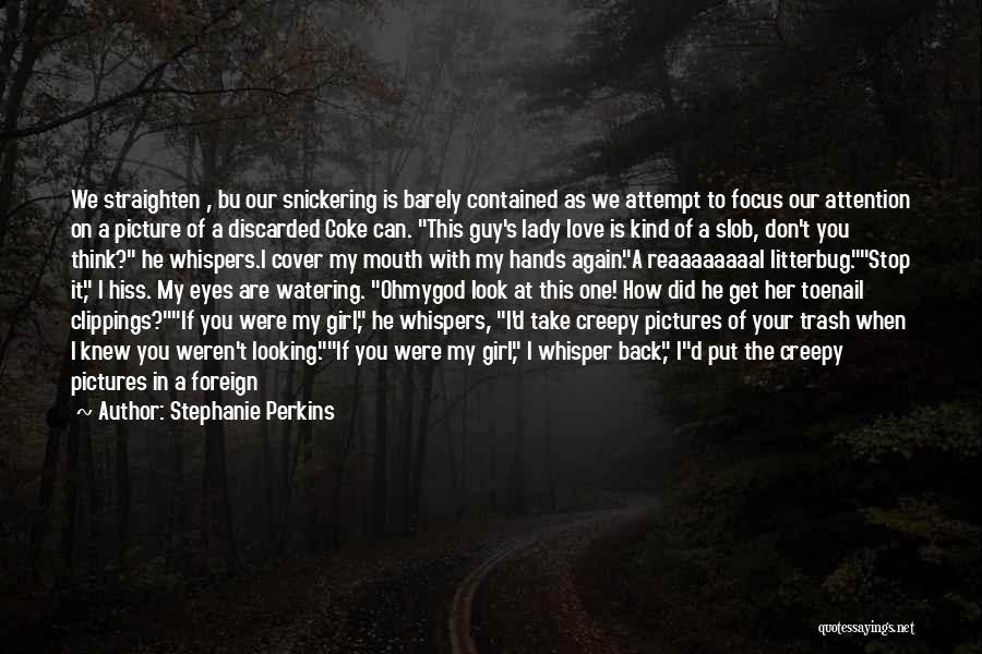 If You Were My Girl Quotes By Stephanie Perkins