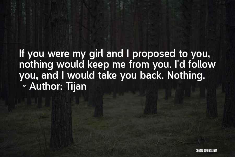 If You Were My Girl Quotes By Tijan