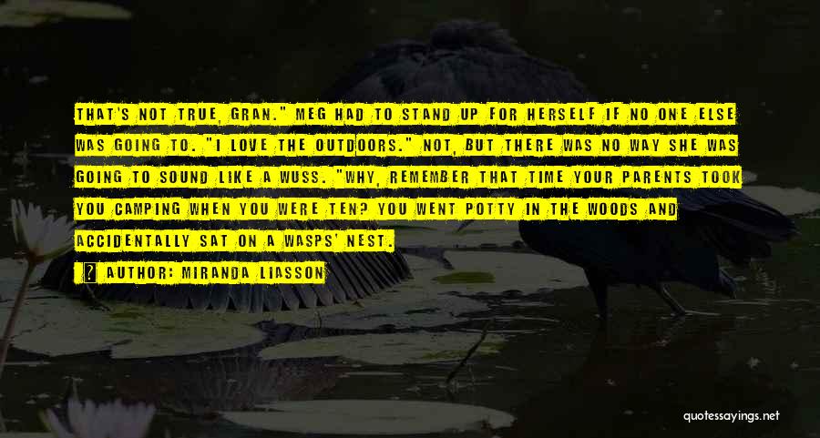 If You Were Not There Quotes By Miranda Liasson