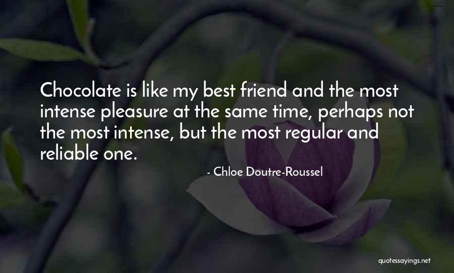 If You Were Really My Friend Quotes By Chloe Doutre-Roussel